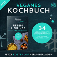 Vegane Weihnachten: Veganliebe veröffentlicht kostenfreies E-Book mit 34 leckeren veganen Rezepten ausgewählter Foodblogger