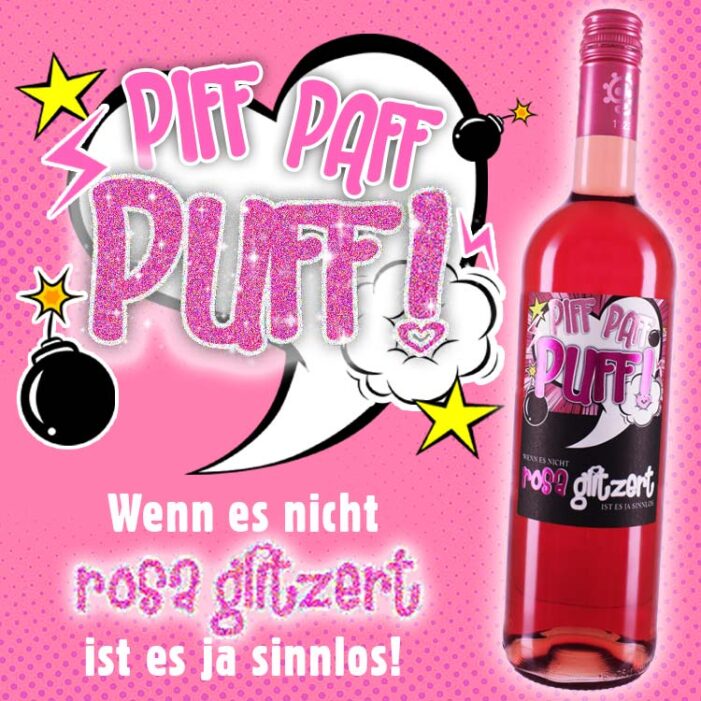 Piff Paff Puff! – Der andere Rose, jetzt neu im Weinregal