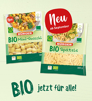 BÜRGER bringt ab September BIO Mini-Gnocchi & BIO Spätzle aus Bioland-Anbau in die Kühlregale
