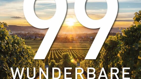 99 WUNDERBARE WEINGÜTER 99 WUNDERBARE WEINGÜTER