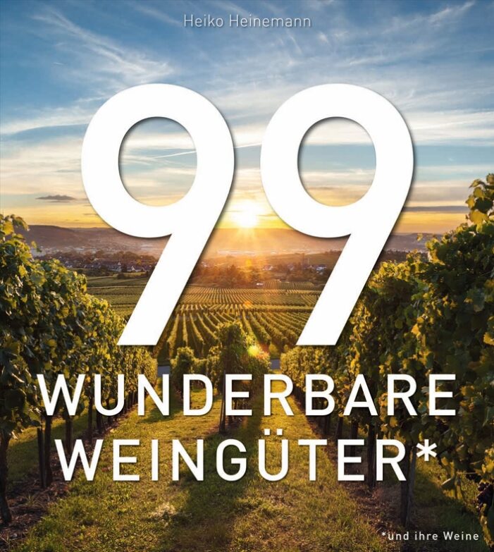 99 WUNDERBARE WEINGÜTER