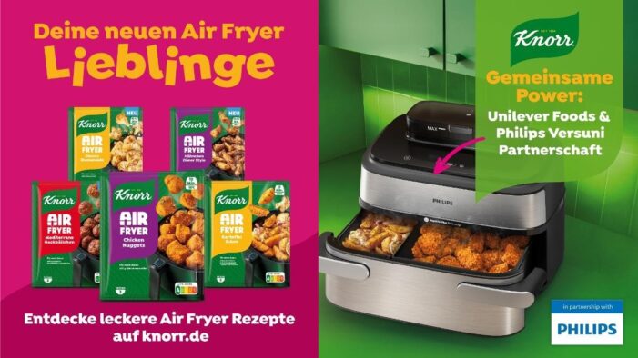 Unilever und Versuni bündeln Kompetenzen: Knorr Airfryer Fixe und Philips Airfryer im Fokus gemeinsamer Partnerschaft