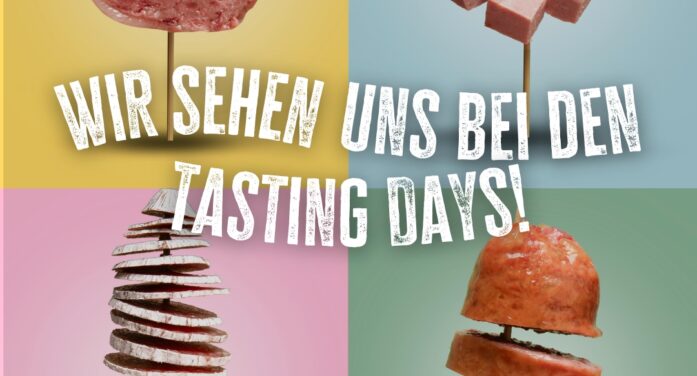 DIE TASTING DAYS ERWARTEN SIE!